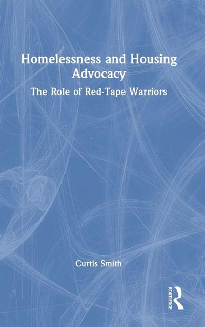 Homelessness and Housing Advocacy