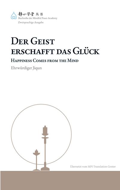 Der Geist erschafft das Glück
