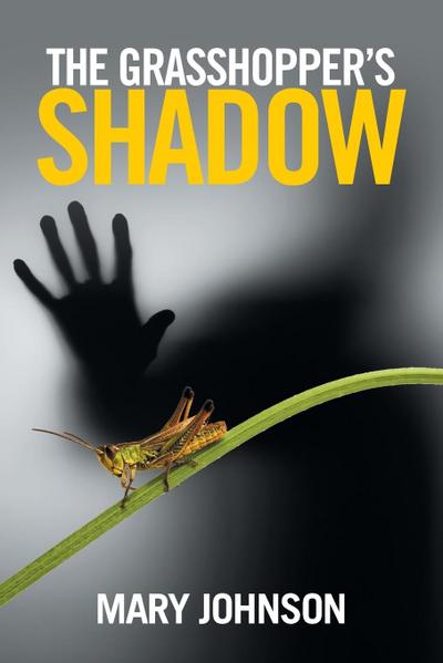 The Grasshopper’s Shadow