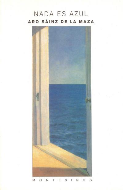 Sáinz de la Maza, A: Nada es azul