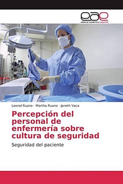 Percepción del personal de enfermería sobre cultura de seguridad