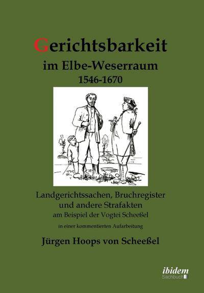 Gerichtsbarkeit im Elbe-Weserraum 1546-1670