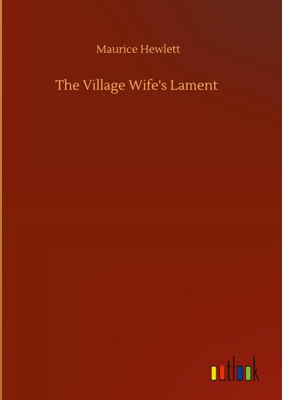 The Village Wife’s Lament