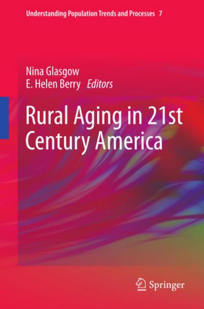 Rural Aging in 21st Century America