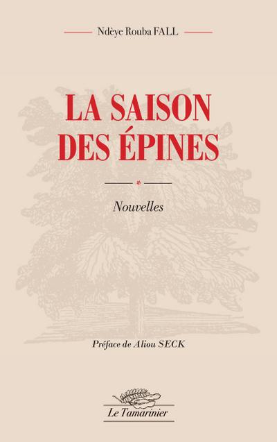 La saison des épines