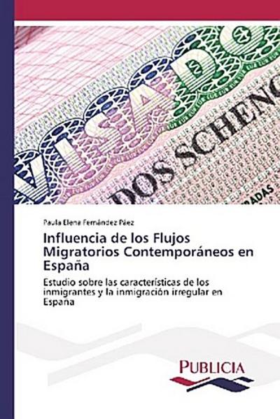 Influencia de los Flujos Migratorios Contemporáneos en España