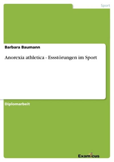 Anorexia athletica - Essstörungen im Sport
