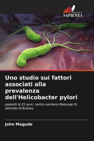 Uno studio sui fattori associati alla prevalenza dell’Helicobacter pylori