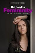 The Road to Femininity