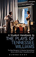 A Student Handbook to the Plays of Tennessee Williams