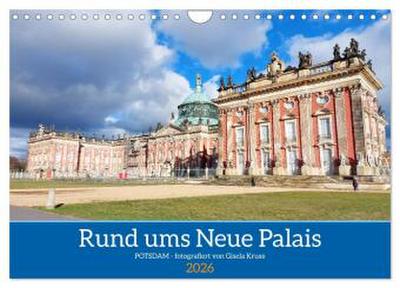Rund ums Neue Palais - Potsdam (Wandkalender 2026 DIN A4 quer), CALVENDO Monatskalender