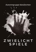 Zwielichtspiele