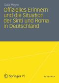 Offizielles Erinnern und die Situation der Sinti und Roma in Deutschland