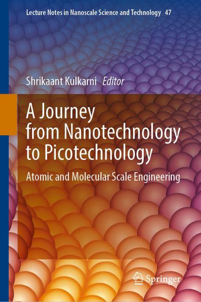 A Journey from Nanotechnology to Picotechnology