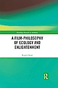 A Film-Philosophy of Ecology and Enlightenment