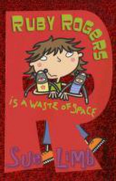 Ruby Rogers 1: Ruby Rogers is a Waste of Space