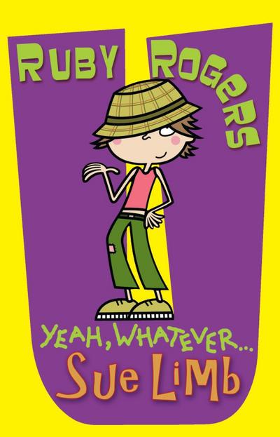 Ruby Rogers: Yeah, Whatever ...
