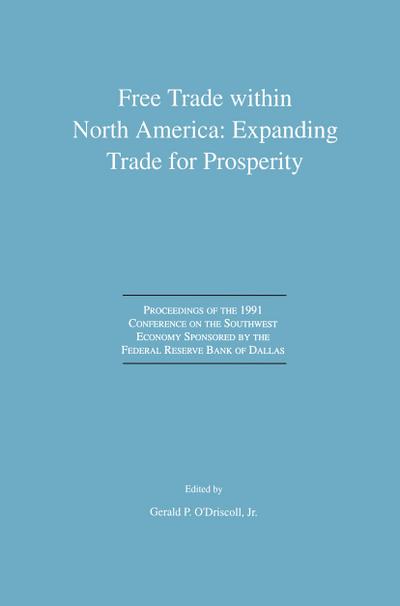 Free Trade within North America: Expanding Trade for Prosperity