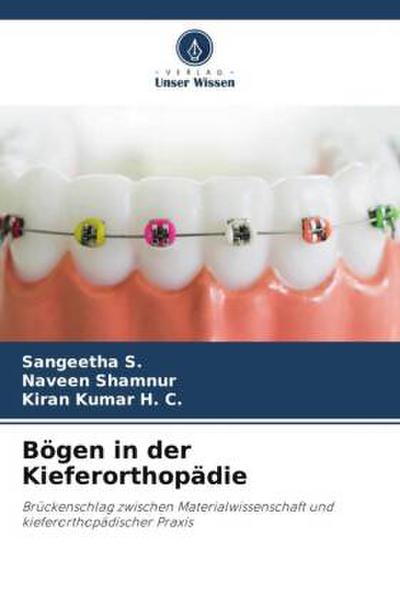 Bögen in der Kieferorthopädie