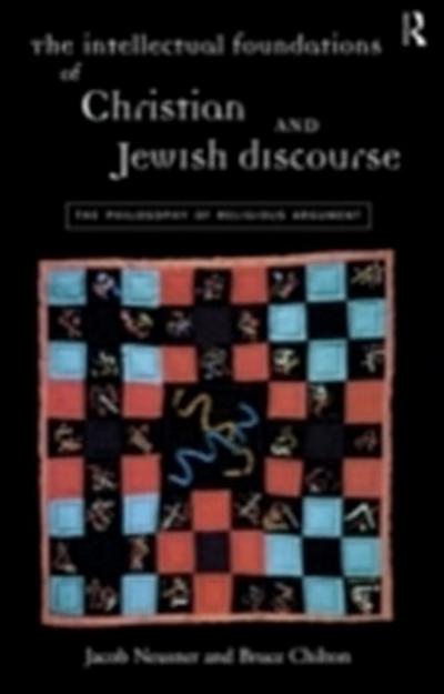 Intellectual Foundations of Christian and Jewish Discourse