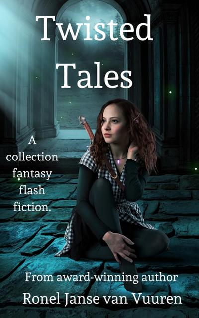 Twisted Tales (Faery Tales, #3)