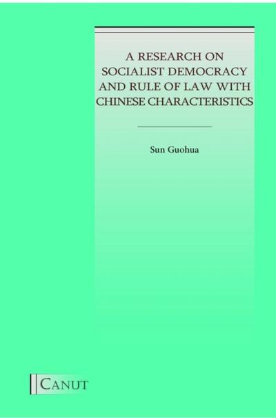 A Research on Socialist Democracy and Rule of Law with Chinese Characteristics