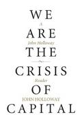 We Are the Crisis of Capital