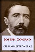 Joseph Conrad - Gesammelte Werke von Joseph Conrad | Ebook