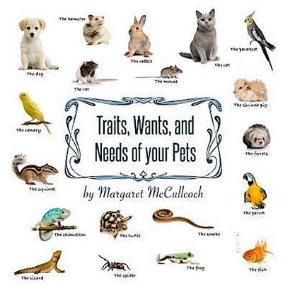 McCulloch, M: Traits, Wants, and Needs of your Pets