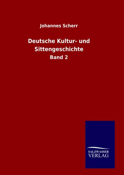 Deutsche Kultur- und Sittengeschichte