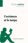 L’existence et le temps (Fiche notion)