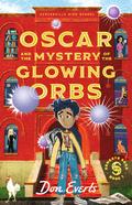Oscar and the Mystery of the Glowing Orbs