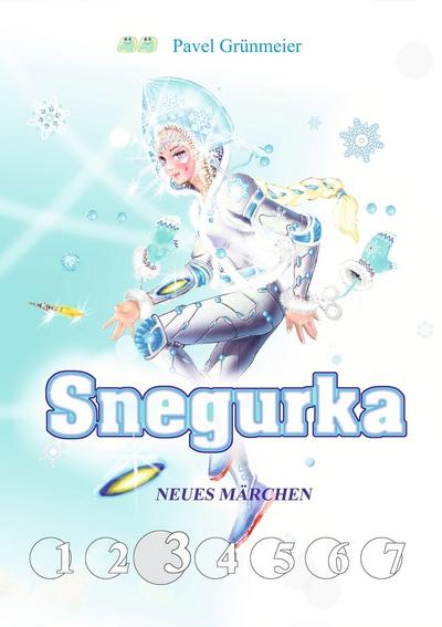 Snegurka. Neues Märchen 3