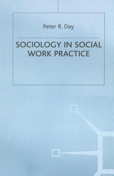 Sociology in Social Work Practice