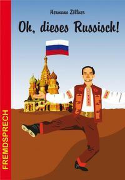 Oh, dieses Russisch
