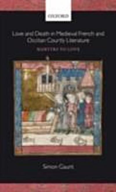 Love and Death in Medieval French and Occitan Courtly Literature