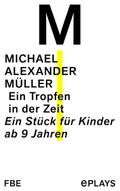 Ein Tropfen in der Zeit