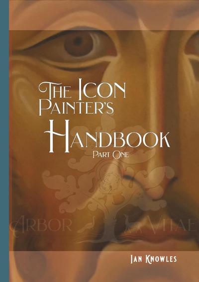 The Icon Painter’s Handbook