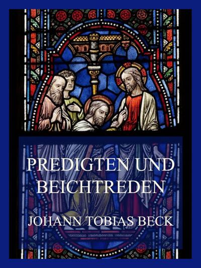 Predigten und Beichtreden