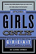 For Girls Only