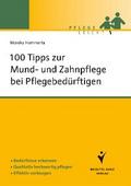 100 Tipps zur Mund- und Zahnpflege bei Pflegebedür