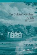 The Soldier’s Orphan: A Tale