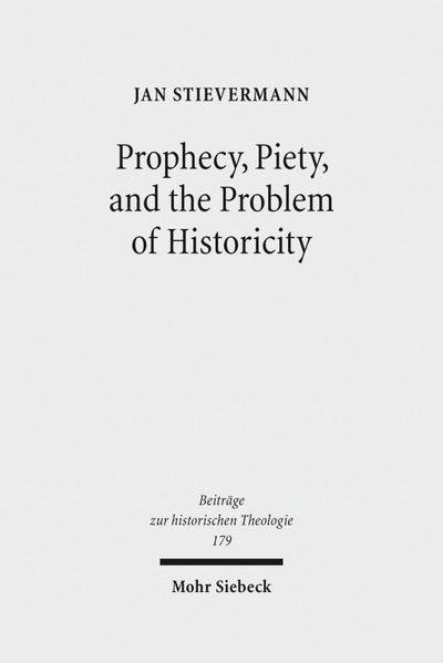 Prophecy, Piety, and the Problem of Historicity