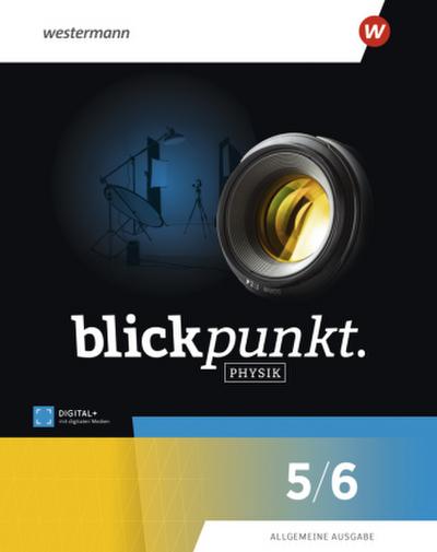 Blickpunkt Physik. Schulbuch 5/6. Allgemeine Ausgabe