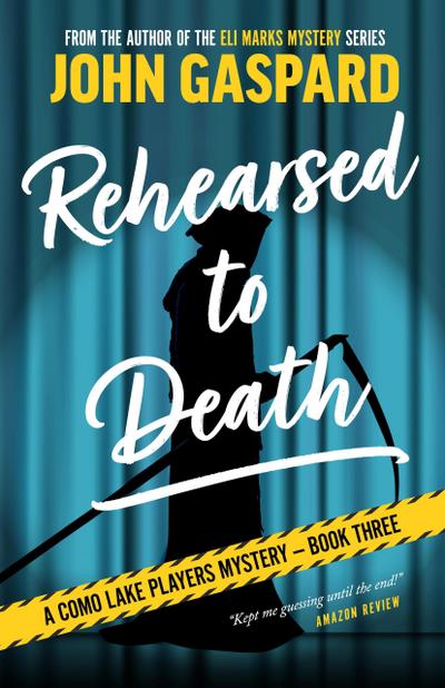 Rehearsed To Death (A Como Lake Players Mystery, #3)