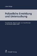 Polizeiliche Ermittlung und Untersuchung