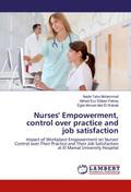 Nurses’ Empowerment, control over practice a