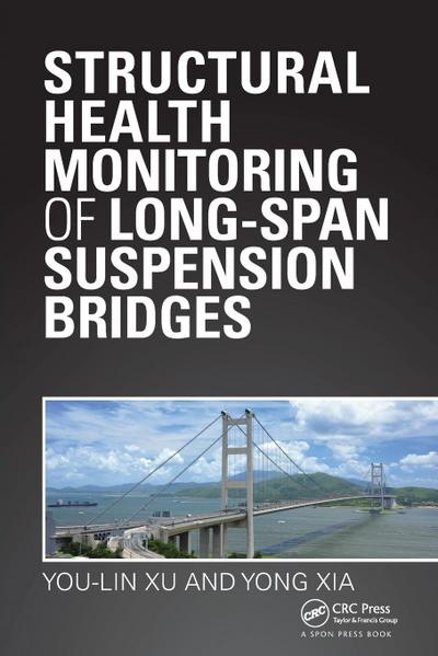 Structural Health Monitoring of Long-Span Suspension Bridges