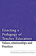 Enacting a Pedagogy of Teacher Education