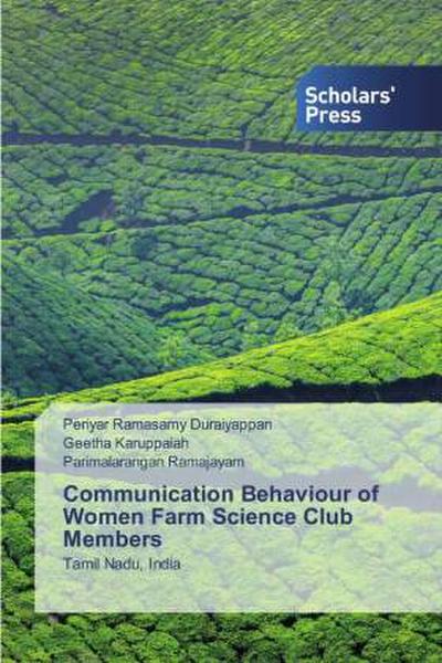 Communication Behaviour of Women Farm Science Club Members